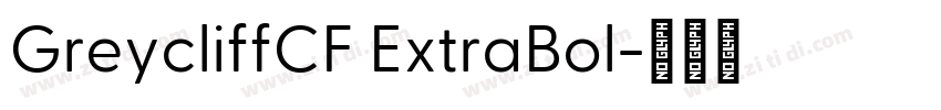 GreycliffCF ExtraBol字体转换